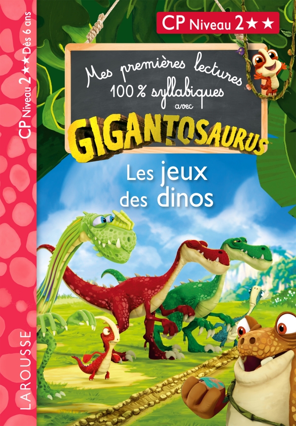 Mes premières lectures 100% syllabiques avec Gigantosaurus Niveau 2 : Les Jeux des Dinos