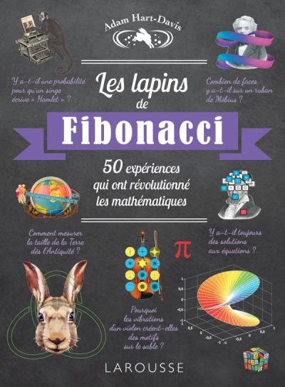 Les lapins de Fibonacci, 50 expériences qui ont révolutionné les MATHEMATIQUES