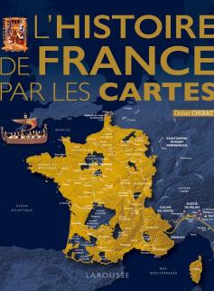 L'Histoire de France par les cartes