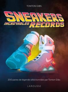 Sneakers - Incroyables records